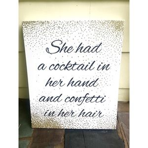 Wall Décor: Cocktails & Confetti -Kate Spade quote